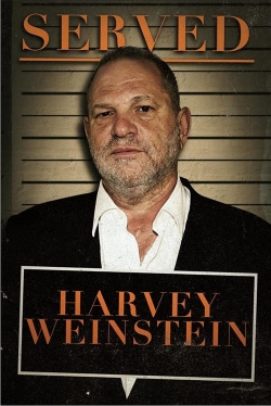 watch free Served: Harvey Weinstein hd online