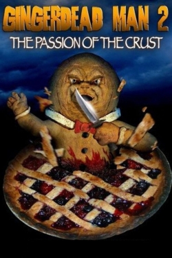 watch free Gingerdead Man 2: Passion of the Crust hd online