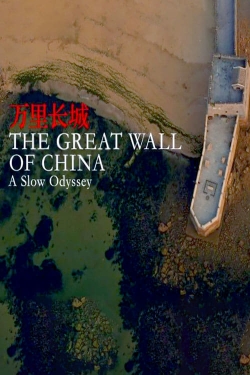 watch free A Slow Odyssey: The Great Wall of China hd online