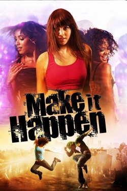 watch free Make It Happen hd online