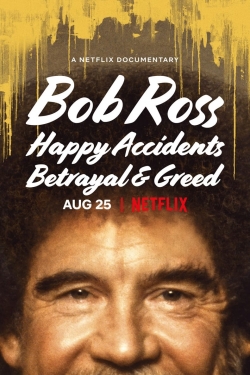 watch free Bob Ross: Happy Accidents, Betrayal & Greed hd online