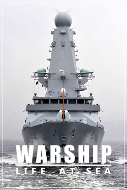 watch free Warship: Life at Sea hd online