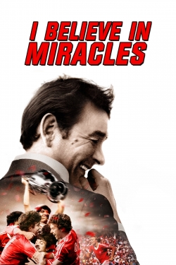 watch free I Believe in Miracles hd online