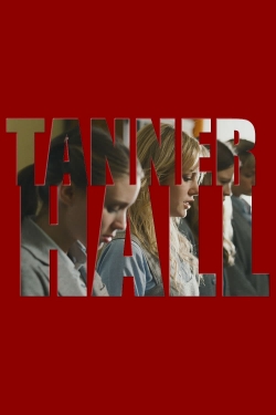 watch free Tanner Hall hd online