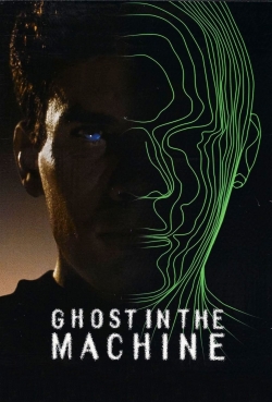 watch free Ghost in the Machine hd online