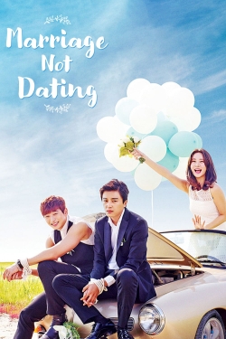 watch free Marriage, Not Dating hd online
