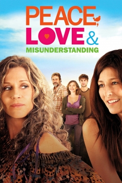 watch free Peace, Love & Misunderstanding hd online