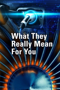 watch free What They Really Mean For You hd online