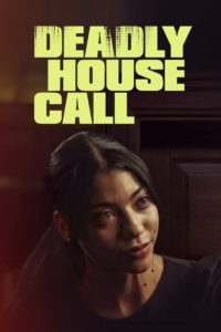 watch free Deadly House Call hd online