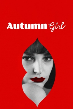 watch free Autumn Girl hd online