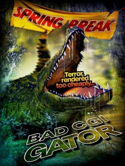 watch free Bad CGI Gator hd online