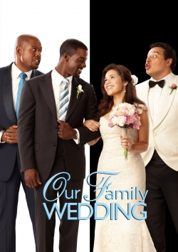 watch free Our Family Wedding hd online