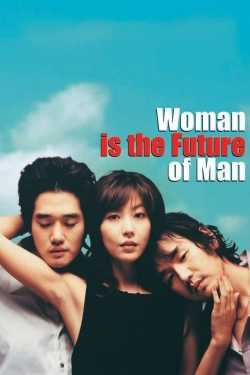 watch free Woman Is the Future of Man hd online