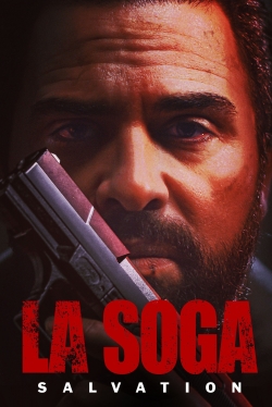 watch free La Soga: Salvation hd online