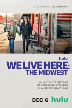 watch free We Live Here: The Midwest hd online