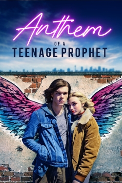 watch free Anthem of a Teenage Prophet hd online