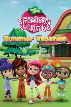 watch free Strawberry Shortcake's Summer Vacation hd online