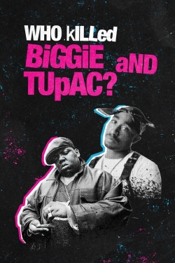 watch free Who Killed Biggie and Tupac? hd online