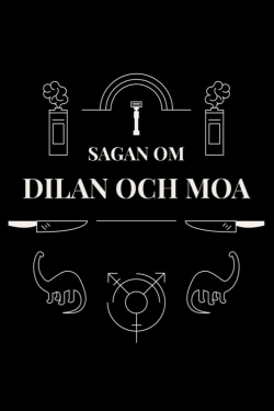 watch free Sagan om Dilan och Moa hd online