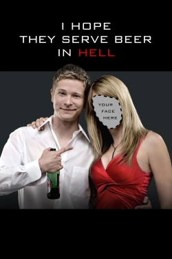 watch free I Hope They Serve Beer in Hell hd online
