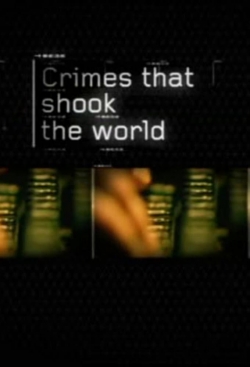 watch free Crimes That Shook the World hd online