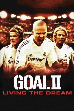 watch free Goal! II: Living the Dream hd online