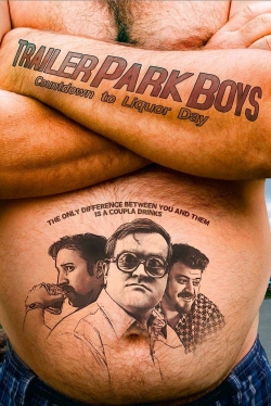 watch free Trailer Park Boys: Countdown to Liquor Day hd online