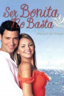 watch free Ser Bonita No Basta hd online