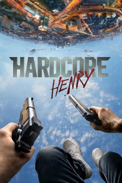 watch free Hardcore Henry hd online