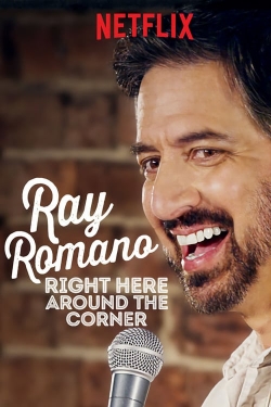 watch free Ray Romano: Right Here, Around the Corner hd online
