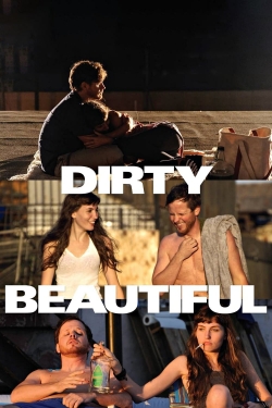 watch free Dirty Beautiful hd online