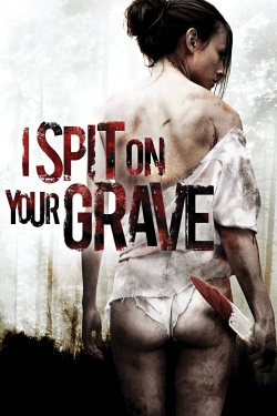 watch free I Spit on Your Grave hd online