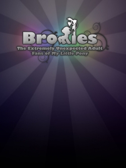 watch free Bronies: The Extremely Unexpected Adult Fans of My Little Pony hd online