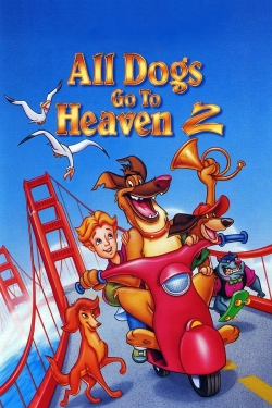 watch free All Dogs Go to Heaven 2 hd online
