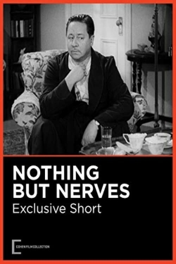 watch free Nothing But Nerves hd online