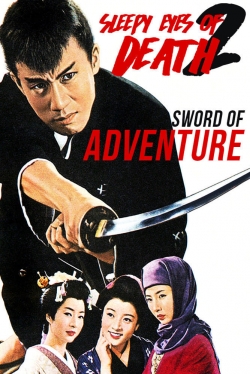 watch free Sleepy Eyes of Death 2: Sword of Adventure hd online