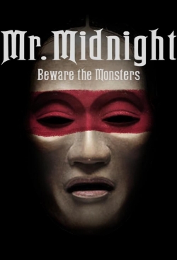 watch free Mr. Midnight: Beware the Monsters hd online