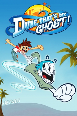 watch free Dude, That's My Ghost! hd online