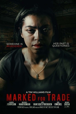 watch free Marked For Trade hd online