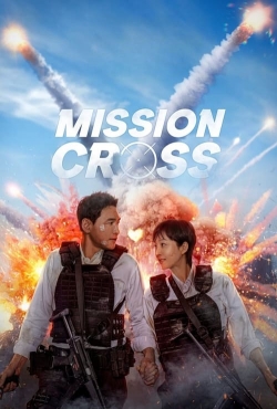 watch free Mission: Cross hd online