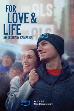 watch free For Love & Life: No Ordinary Campaign hd online