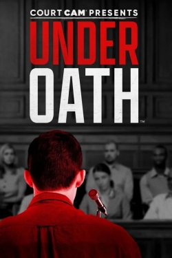 watch free Court Cam Presents Under Oath hd online