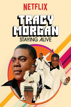 watch free Tracy Morgan: Staying Alive hd online