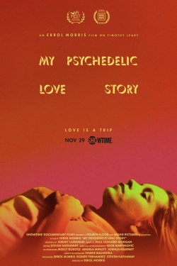 watch free My Psychedelic Love Story hd online