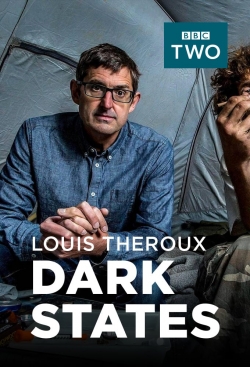 watch free Louis Theroux: Dark States hd online