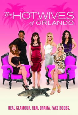 watch free The Hotwives of Orlando hd online