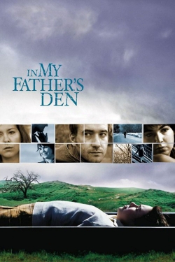 watch free In My Father's Den hd online