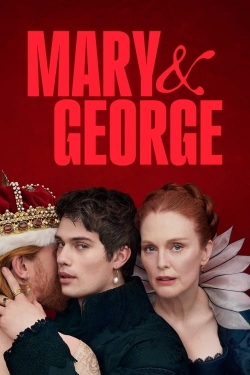 watch free Mary & George hd online