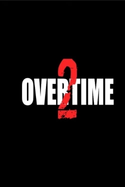 watch free Overtime 2 hd online