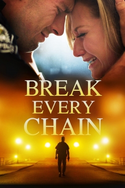 watch free Break Every Chain hd online